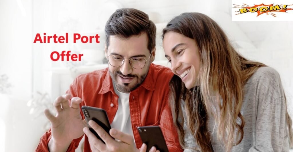 Airtel Port Offer