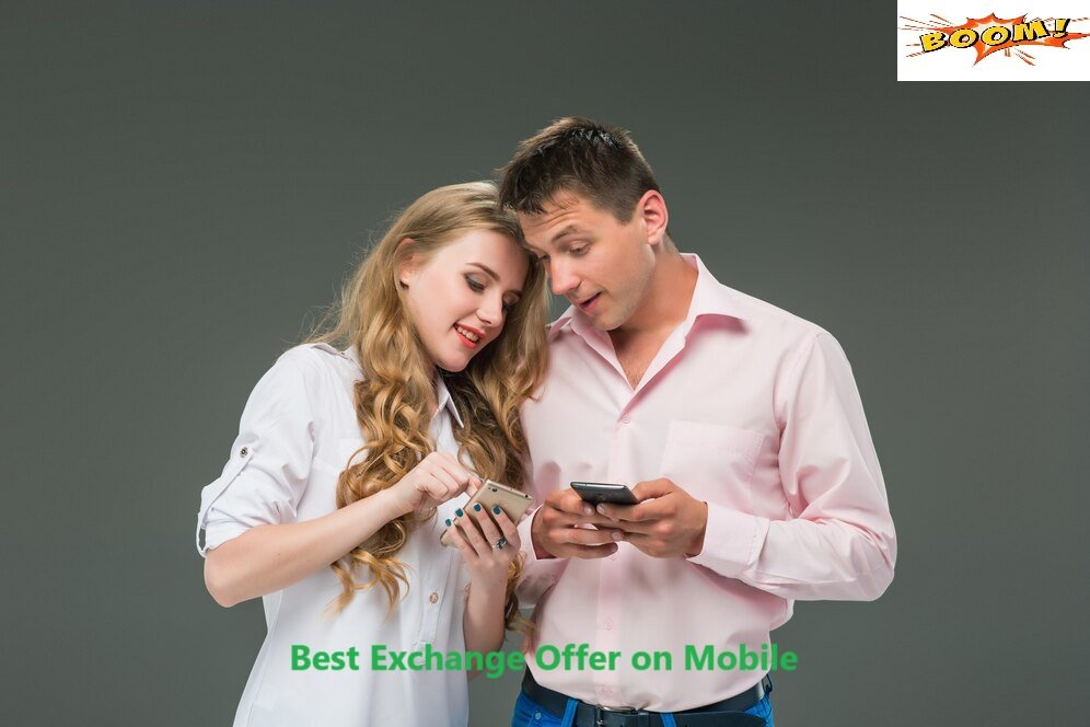 Best Exchange Offer on Mobile: Get Top Deals and Discounts Today