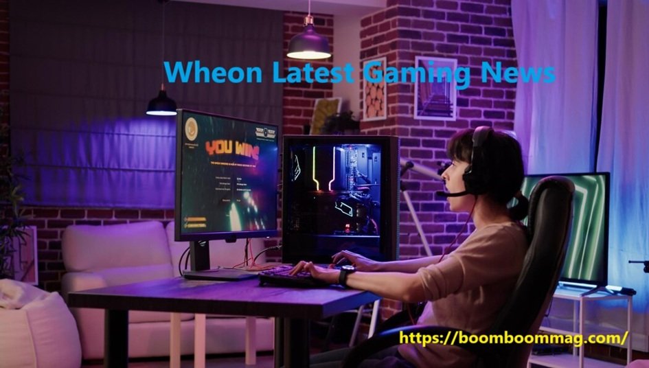 Wheon Latest Gaming News: The Premier Destination for Gamers